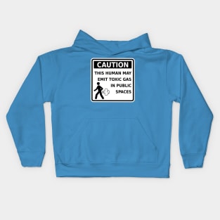Fart Caution This Human May Emit Toxic Gas Funny Gag Gift Kids Hoodie